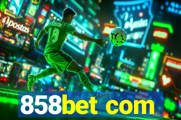 858bet com